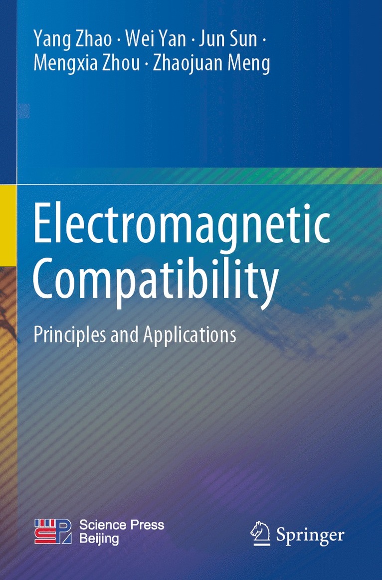 Yang Zhao, Wei Yan, Jun Sun, Mengxia Zhou, Zhaojuan Meng - Electromagnetic Compatibility, Häftad