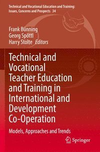 bokomslag Technical and Vocational Teacher Education and Training in International and Development Co-Operation