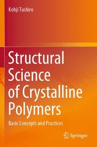 bokomslag Structural Science of Crystalline Polymers