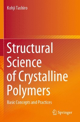 Structural Science of Crystalline Polymers 1