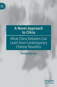 bokomslag A Novel Approach to China