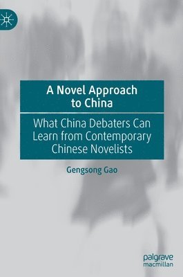 Gengsong Gao - Novel Approach to China, Inbunden