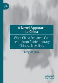 bokomslag A Novel Approach to China