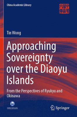 Approaching Sovereignty over the Diaoyu Islands 1