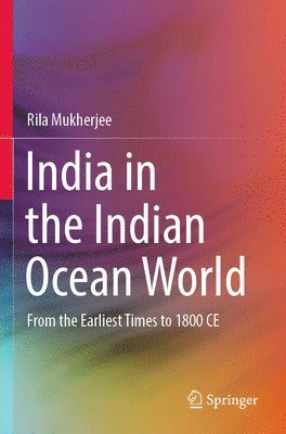 Rila Mukherjee - India in the Indian Ocean World, Häftad