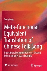 bokomslag Meta-functional Equivalent Translation of Chinese Folk Song