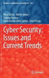 bokomslag Cyber Security: Issues and Current Trends