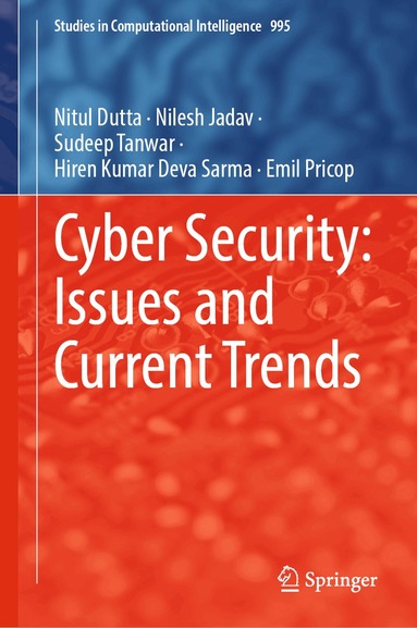 Nitul Dutta, Nilesh Jadav, Sudeep Tanwar, Hiren Kumar Deva Sarma, Emil Pricop - Cyber Security: Issues and Current Trends, Inbunden