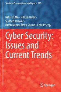 bokomslag Cyber Security: Issues and Current Trends