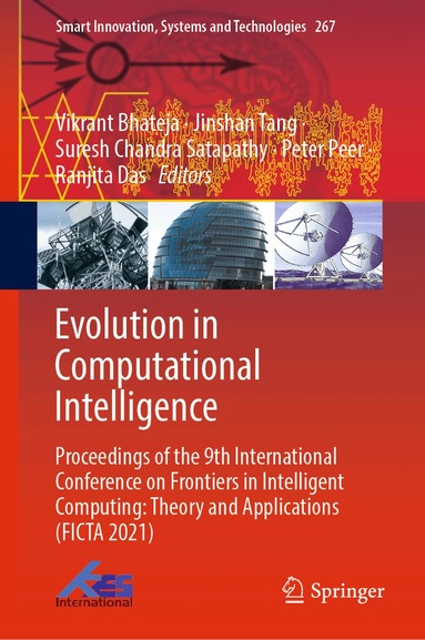 Vikrant Bhateja, Jinshan Tang, Suresh Chandra Satapathy, Peter Peer, Ranjita Das - Evolution in Computational Intelligence, Inbunden