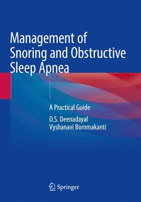 Management of Snoring and Obstructive Sleep Apnea 1