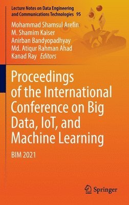 bokomslag Proceedings of the International Conference on Big Data, IoT, and Machine Learning