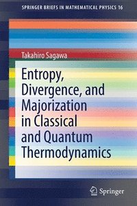 bokomslag Entropy, Divergence, and Majorization in Classical and Quantum Thermodynamics