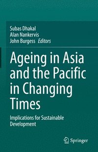 bokomslag Ageing Asia and the Pacific in Changing Times