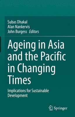 Ageing Asia and the Pacific in Changing Times 1