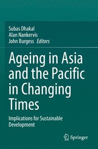 bokomslag Ageing Asia and the Pacific in Changing Times