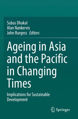 Ageing Asia and the Pacific in Changing Times 1