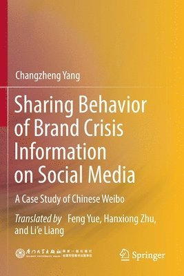 Changzheng Yang - Sharing Behavior of Brand Crisis Information on Social Media, Häftad