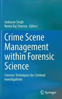 Crime Scene Management within Forensic Science 1