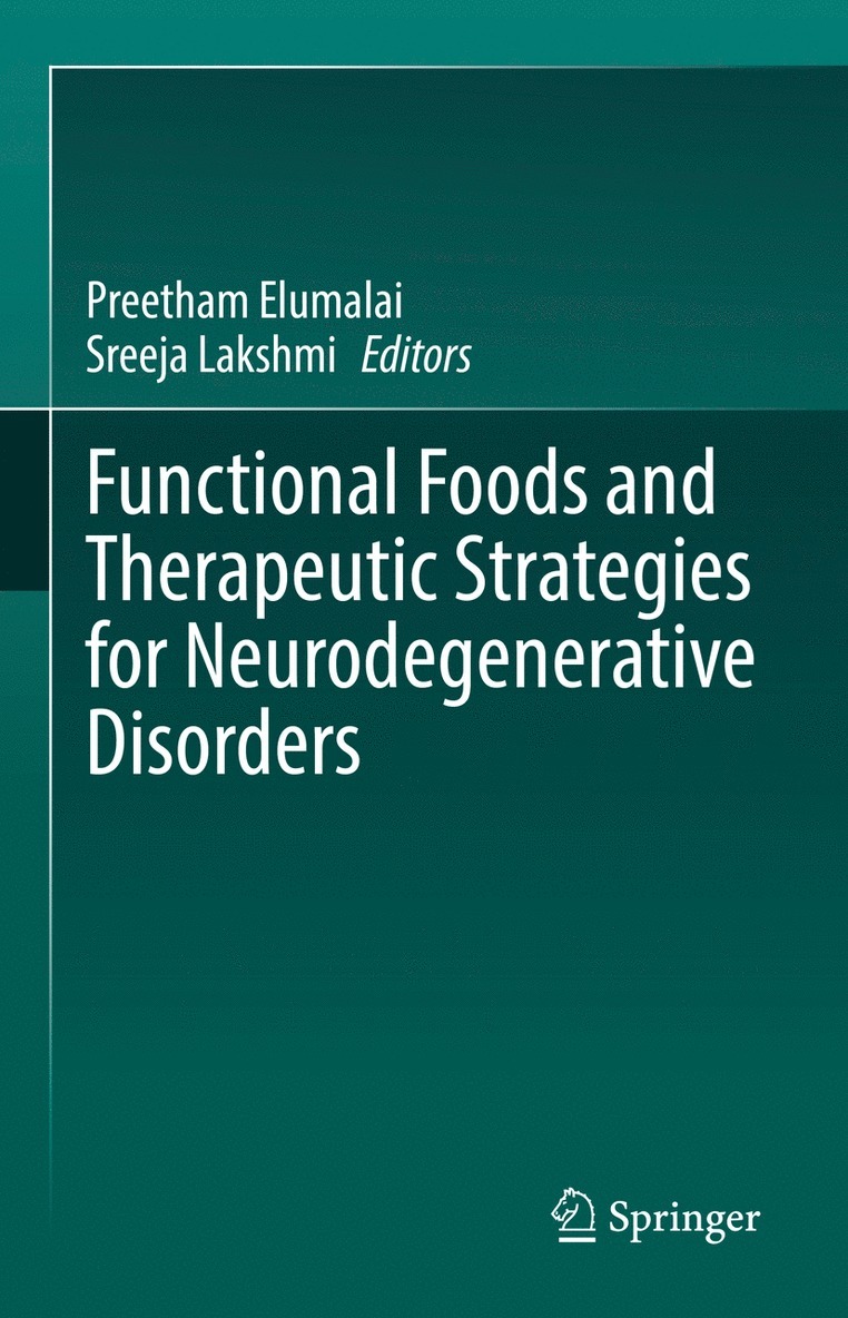 Functional Foods and Therapeutic Strategies for Neurodegenerative Disorders 1