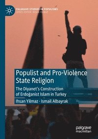 bokomslag Populist and Pro-Violence State Religion