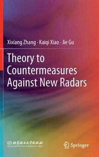 bokomslag Theory to Countermeasures Against New Radars