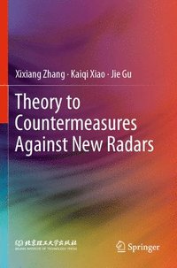 bokomslag Theory to Countermeasures Against New Radars
