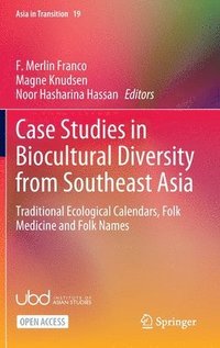 bokomslag Case Studies in Biocultural Diversity from Southeast Asia