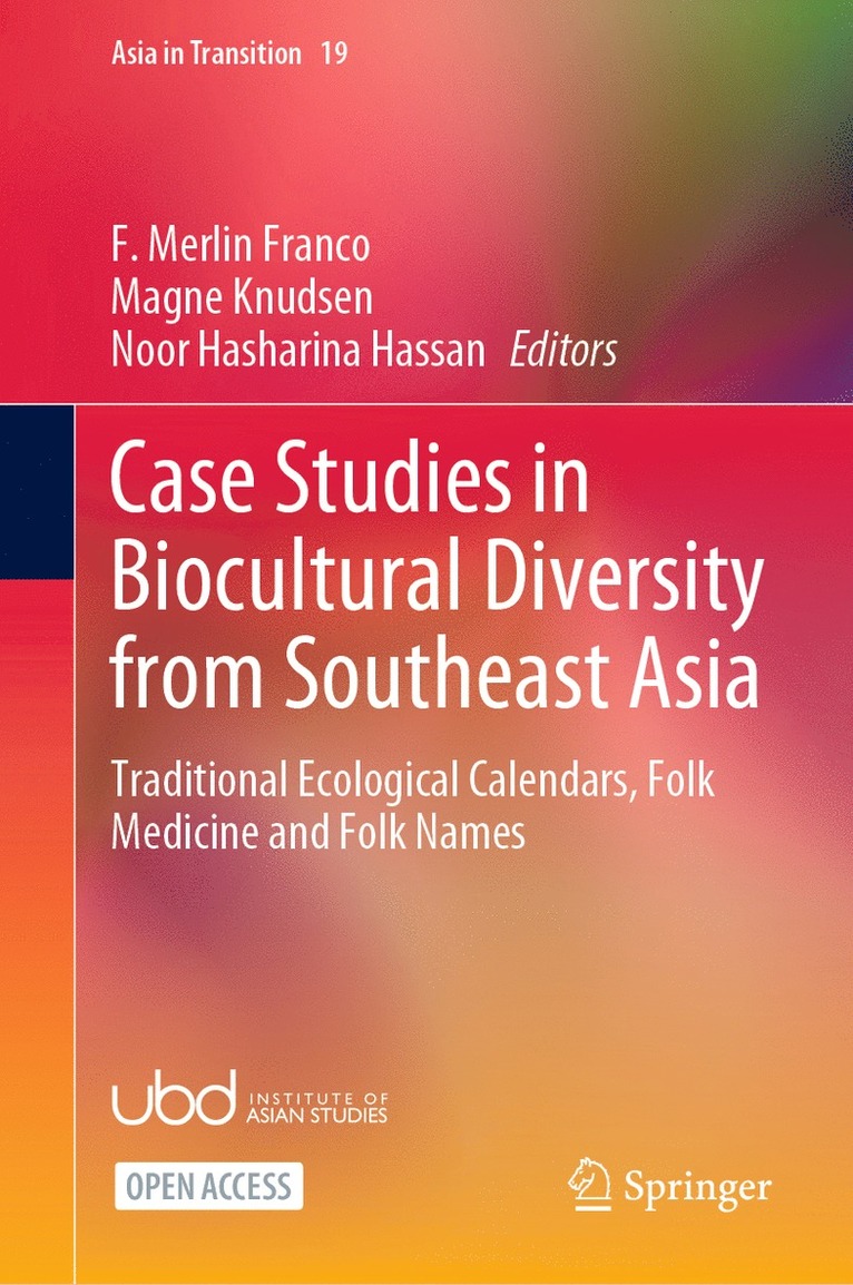 F. Merlin Franco, Magne Knudsen, Noor Hasharina Hassan - Case Studies in Biocultural Diversity from Southeast Asia, Inbunden