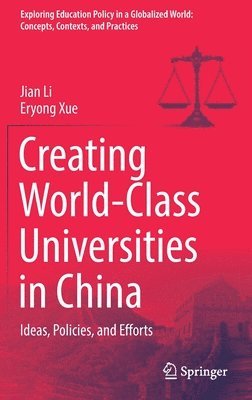 Creating World-Class Universities in China 1