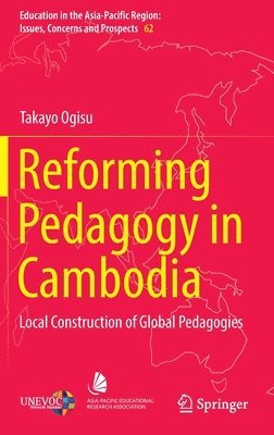 bokomslag Reforming Pedagogy in Cambodia