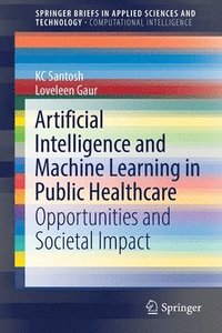 bokomslag Artificial Intelligence and Machine Learning in Public Healthcare