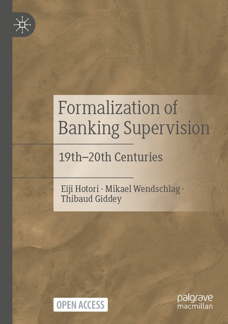 Eiji Hotori, Mikael Wendschlag, Thibaud Giddey - Formalization of Banking Supervision, Häftad