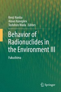 bokomslag Behavior of Radionuclides in the Environment III