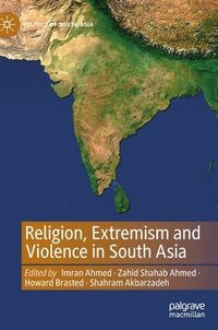 bokomslag Religion, Extremism and Violence in South Asia