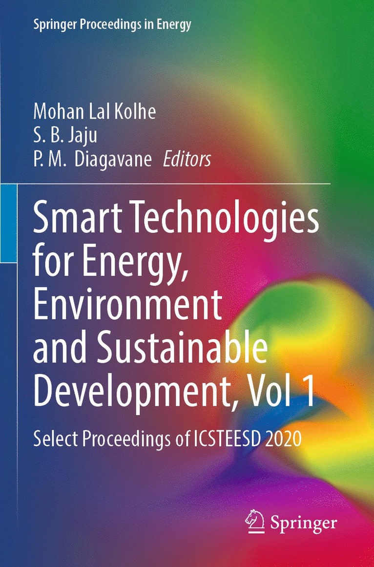 Mohan Lal Kolhe, S. B. Jaju, P. M. Diagavane - Smart Technologies for Energy, Environment and Sustainable Development, Vol 1, Häftad