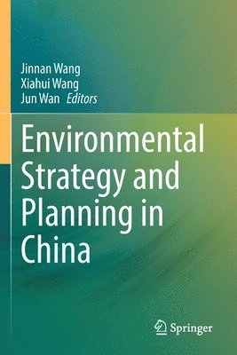 Environmental Strategy and Planning in China 1