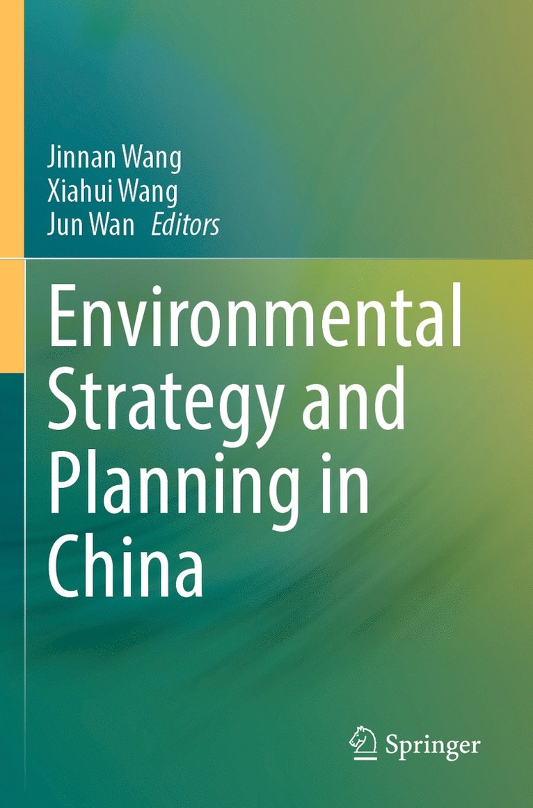 Jinnan Wang, Xiahui Wang, Jun Wan - Environmental Strategy and Planning in China, Häftad