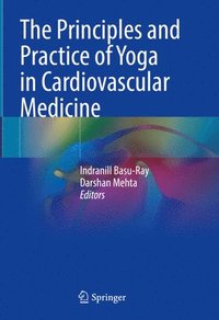 bokomslag The Principles and Practice of Yoga in Cardiovascular Medicine