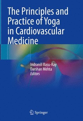 bokomslag The Principles and Practice of Yoga in Cardiovascular Medicine