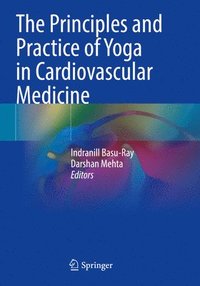 bokomslag Principles and Practice of Yoga in Cardiovascular Medicine