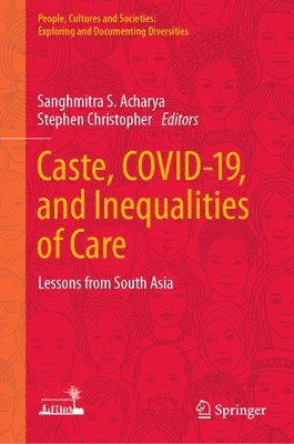 bokomslag Caste, COVID-19, and Inequalities of Care