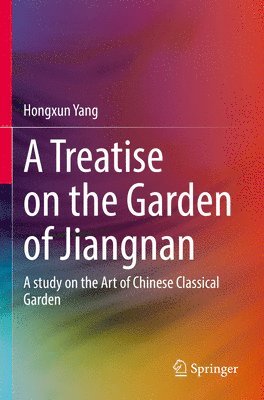A Treatise on the Garden of Jiangnan 1