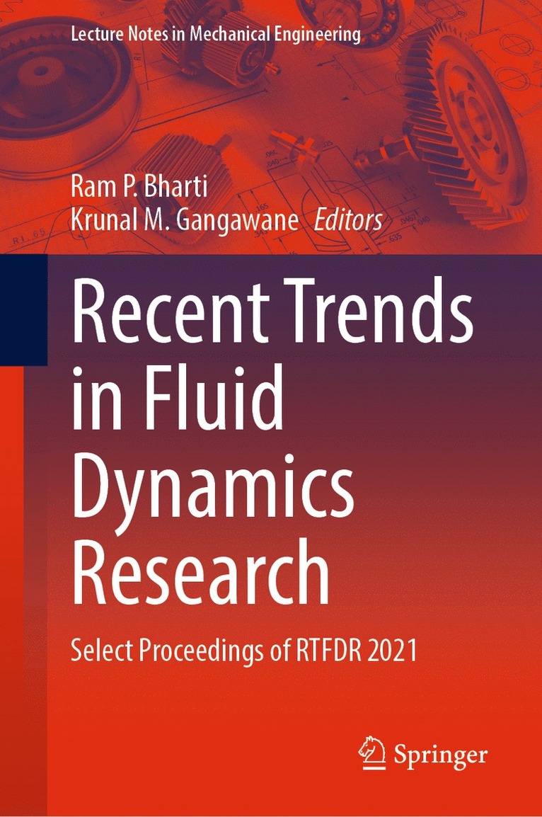 Ram P. Bharti, Krunal M. Gangawane - Recent Trends in Fluid Dynamics Research, Inbunden