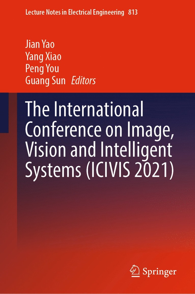 International Conference on Image, Vision and Intelligent Systems (ICIVIS 2021)