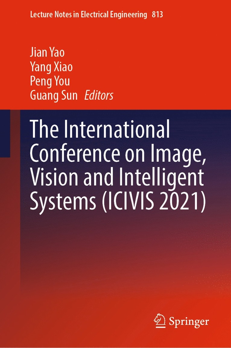 The International Conference on Image, Vision and Intelligent Systems (ICIVIS 2021) 1