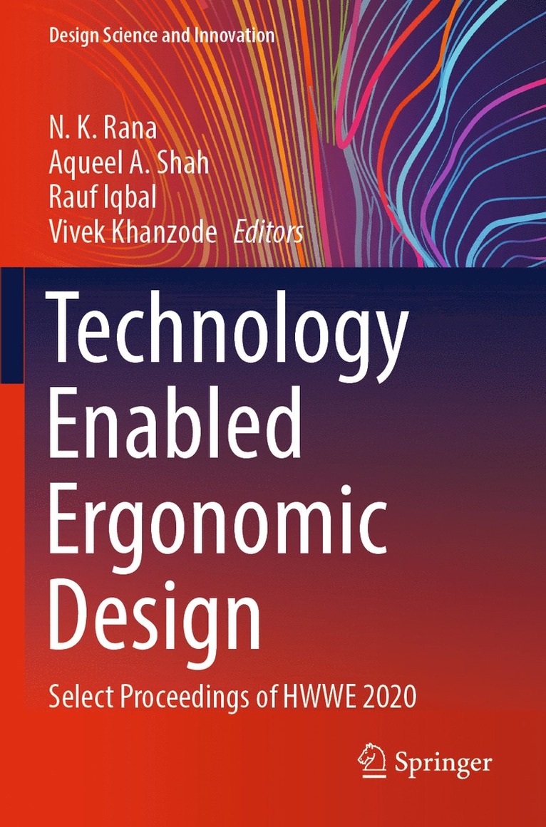 N. K. Rana, Aqueel A. Shah, Rauf Iqbal, Vivek Khanzode - Technology Enabled Ergonomic Design, Häftad