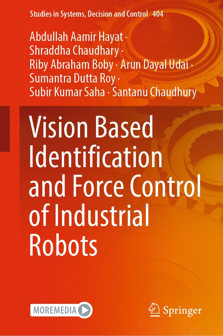 Vision Based Identification and Force Control of Industrial Robots