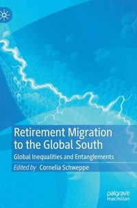 bokomslag Retirement Migration to the Global South
