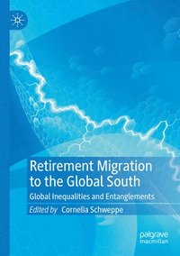 bokomslag Retirement Migration to the Global South